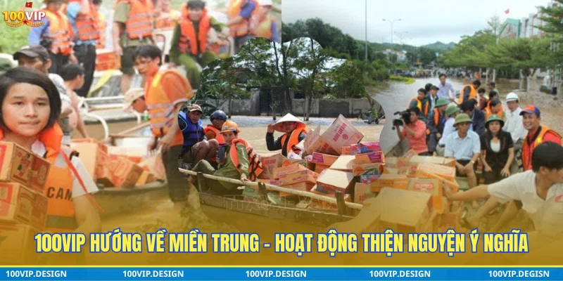 100VIP hướng về miền Trung