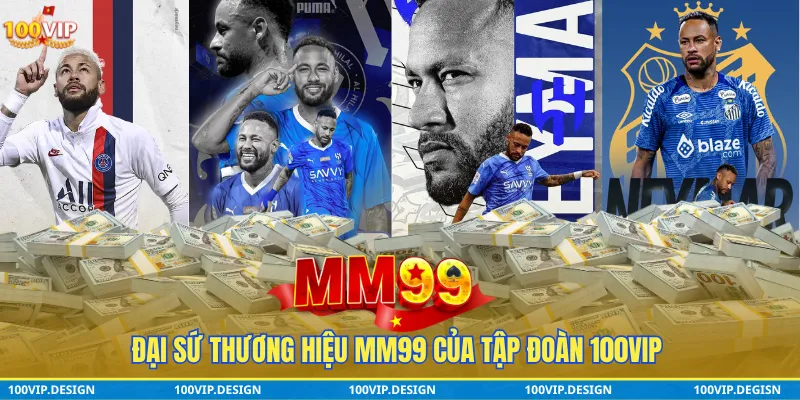 neymar đại sứ thương hiệu MU99